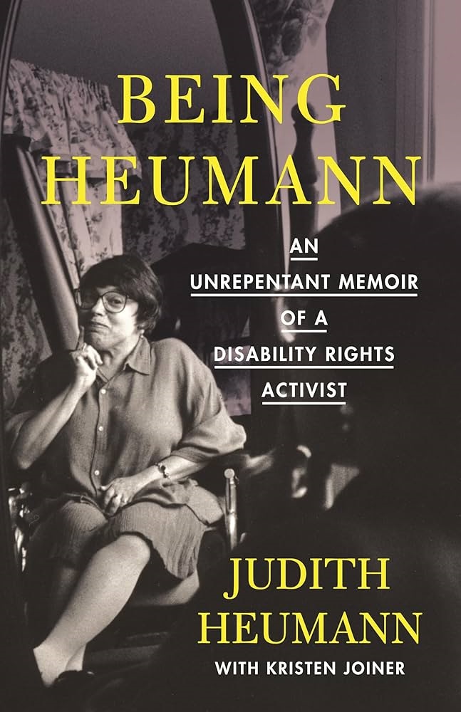 Being Heumann by Judith Heumann with Kristen Joiner