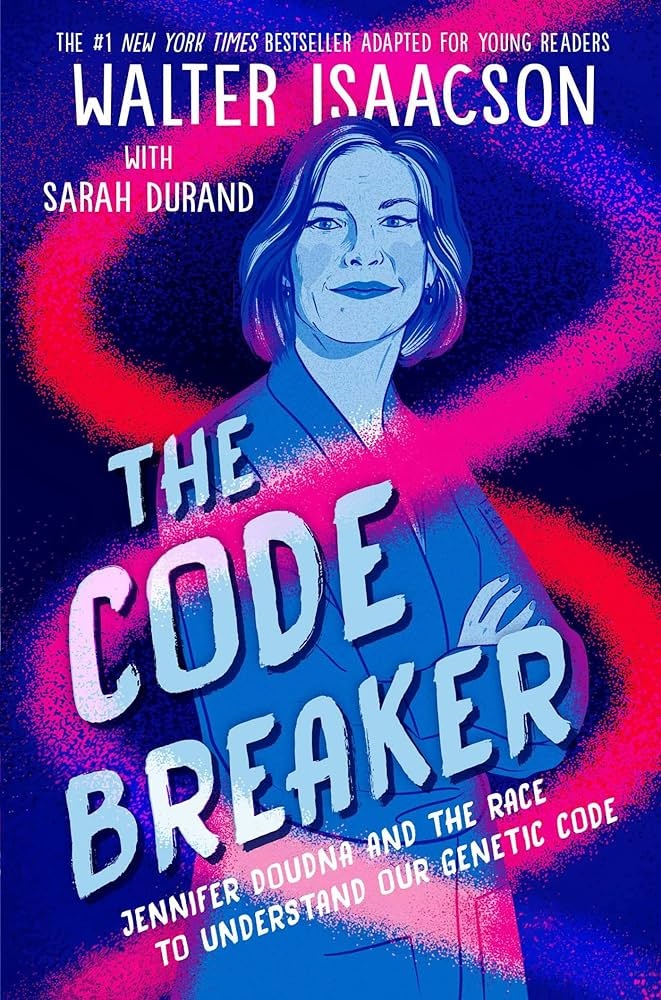 The Code Breaker by Walter Isaacson, adapted for young readers
