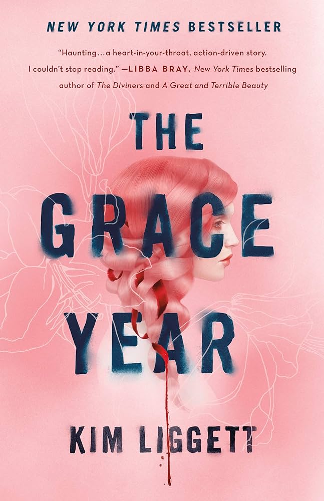 The Grace Year by Kim Liggett