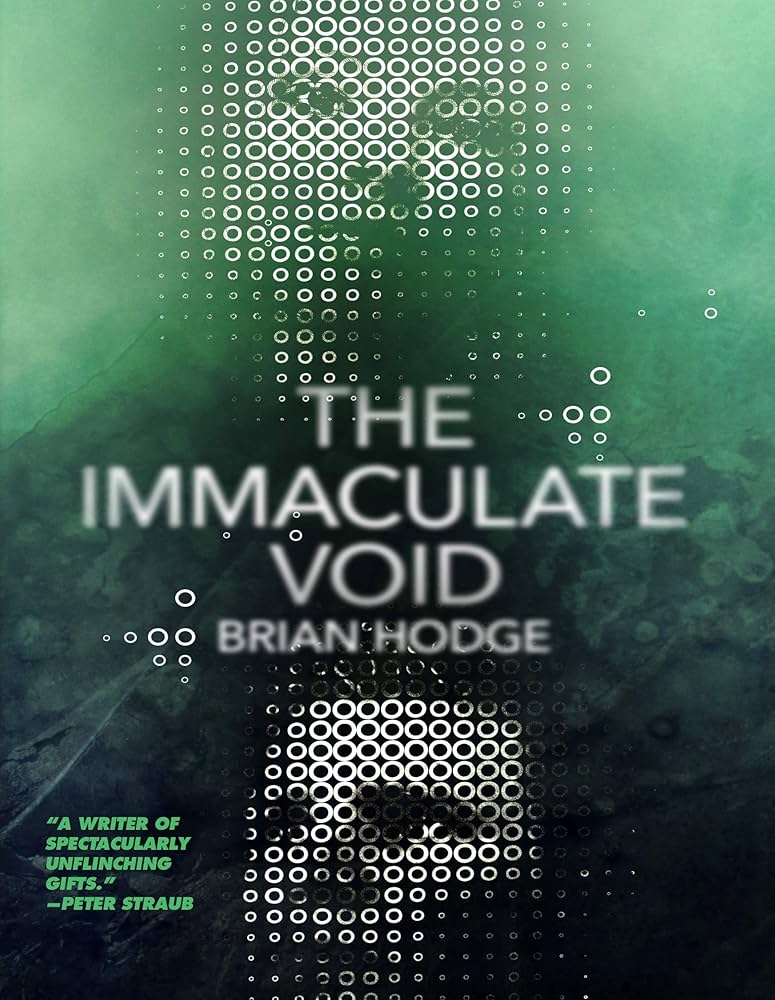 The Immaculate Void by Brian Hodge