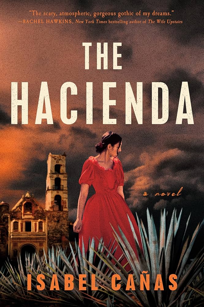 The Hacienda by Isabel Cañas