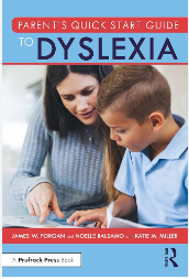 Parent's Quick Start Guide to Dyslexia