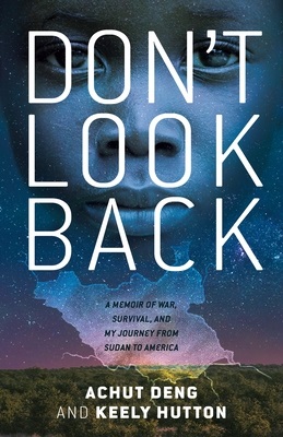 Don't Look Back by Achut Deng and Keely Hutton